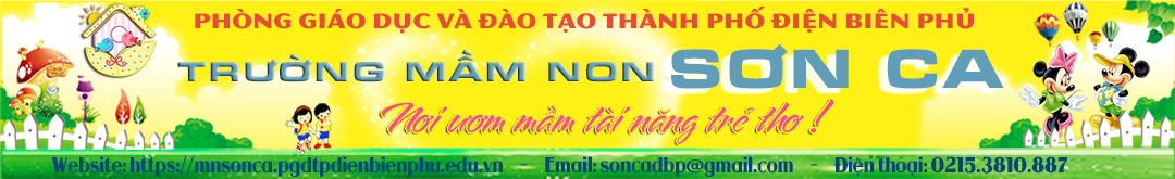 Trường Mầm non Sơn Ca - Thành phố Điện Biên Phủ